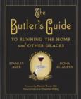 The Butler's Guide : To Running the Home and Other Graces - Book