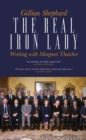 Real Iron Lady : Working with Margaret Thatcher - eBook