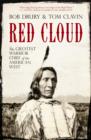 Red Cloud : The Greatest Warrior Chief of the West - Book
