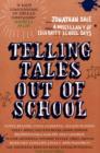 Telling Tales Out of School : A Miscellany of Celebrity School Days - Book