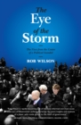 The Eye of the Storm : The View from the Centre of the Political Scandal - eBook