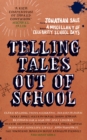 Telling Tales Out of School : A Miscellany of Celebrity School Days: A Miscellany of Celebrity School Days - eBook