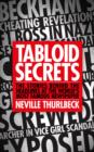 Tabloid Secrets : The Stories Behind the Headlines at the World's Most Famous Newspaper - Book