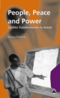 People, Peace and Power : Conflict Transformation in Action - eBook