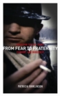 From Fear to Fraternity : A Russian Tale of Crime, Economy and Modernity - eBook