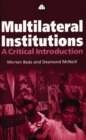 Multilateral Institutions : A Critical Introduction - eBook