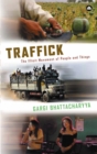 Traffick : The Illicit Movement of People and Things - eBook