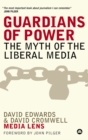 Guardians of Power : The Myth of the Liberal Media - eBook