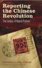 Reporting the Chinese Revolution : The Letters of Rayna Prohme - eBook