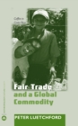 Fair Trade and a Global Commodity : Coffee in Costa Rica - eBook