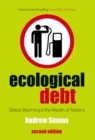 Ecological Debt : Global Warming and the Wealth of Nations - eBook