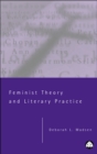 Feminist Theory and Literary Practice - eBook