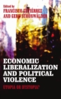 Economic Liberalization and Political Violence : Utopia or Dystopia? - eBook