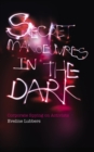Secret Manoeuvres in the Dark : Corporate and Police Spying on Activists - eBook