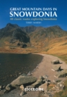 Great Mountain Days in Snowdonia : 40 classic routes exploring Snowdonia - eBook
