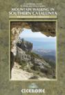 Mountain Walking in Southern Catalunya : Els Ports and the mountains of Tarragona - eBook