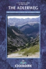 The Adlerweg : The Eagle's Way across the Austrian Tyrol - eBook
