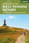 Walking on the West Pennine Moors : 30 walks around moorland Lancashire - eBook