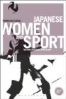 Japanese Women and Sport : Beyond Baseball and Sumo - eBook