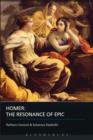 Homer : The Resonance of Epic - eBook