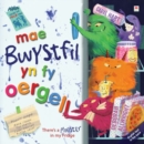 Mae Bwystfil Yn Fy Oergell! / There's a Monster in My Fridge! - Book