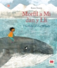 Morfil a Mi dan y Lli / Tale of the Whale, The - Book