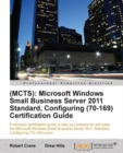 (MCTS): Microsoft Windows Small Business Server 2011 Standard, Configuring (70-169) Certification Guide - eBook