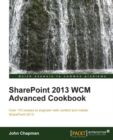 SharePoint 2013 WCM Advanced Cookbook - eBook
