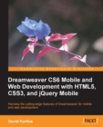 Dreamweaver CS6 Mobile and Web Development with HTML5, CSS3, and jQuery Mobile - eBook