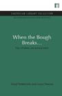 When the Bough Breaks... : Our children, our environment - Book