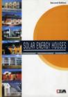 Solar Energy Houses : Strategies, Technologies, Examples - Book