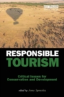Responsible Tourism : Critical Issues for Conservation and Development - Book