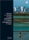 Lessons for Climate Change Adaptation from Better Management of Rivers - Book