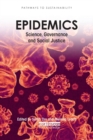 Epidemics : Science, Governance and Social Justice - Book