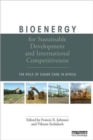 Bioenergy for Sustainable Development and International Competitiveness : The Role of Sugar Cane in Africa - Book
