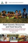 Plant Genetic Resources and Food Security : Stakeholder Perspectives on the International Treaty on Plant Genetic Resources for Food and Agriculture - Book