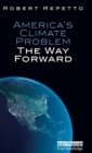 America's Climate Problem : The Way Forward - Book
