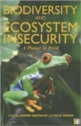 Biodiversity and Ecosystem Insecurity : A Planet in Peril - Book