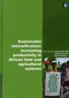 Sustainable Intensification : Increasing Productivity in African Food and Agricultural Systems - Book