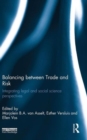 Balancing between Trade and Risk : Integrating Legal and Social Science Perspectives - Book
