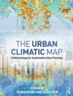 The Urban Climatic Map : A Methodology for Sustainable Urban Planning - Book