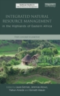 Integrated Natural Resource Management in the Highlands of Eastern Africa : From Concept to Practice - Book
