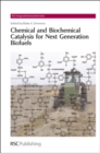 Chemical and Biochemical Catalysis for Next Generation Biofuels - Book