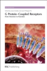 G Protein-Coupled Receptors : From Structure to Function - Book