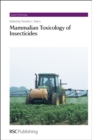 Mammalian Toxicology of Insecticides - Book