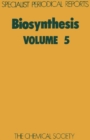 Biosynthesis : Volume 5 - eBook