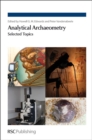 Analytical Archaeometry : Selected Topics - eBook