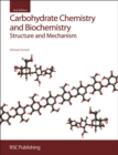 Carbohydrate Chemistry and Biochemistry : Structure and Mechanism - Book