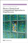 Physico-Chemical and Computational Approaches to Drug Discovery - Book