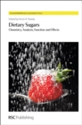 Dietary Sugars : Chemistry, Analysis, Function and Effects - Book